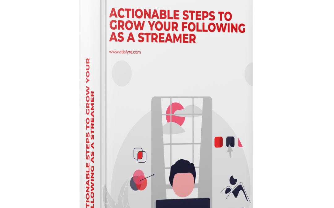 Actionable Steps To Grow Your Following As A Streamer