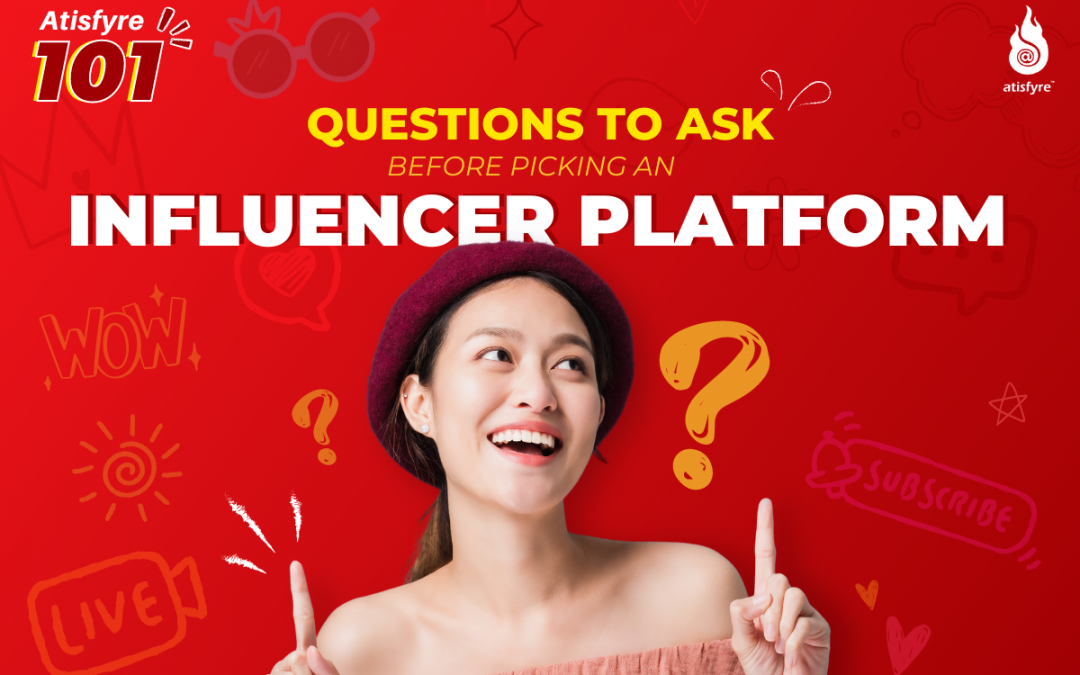 Questions To Ask Before Picking An Influencer Platform