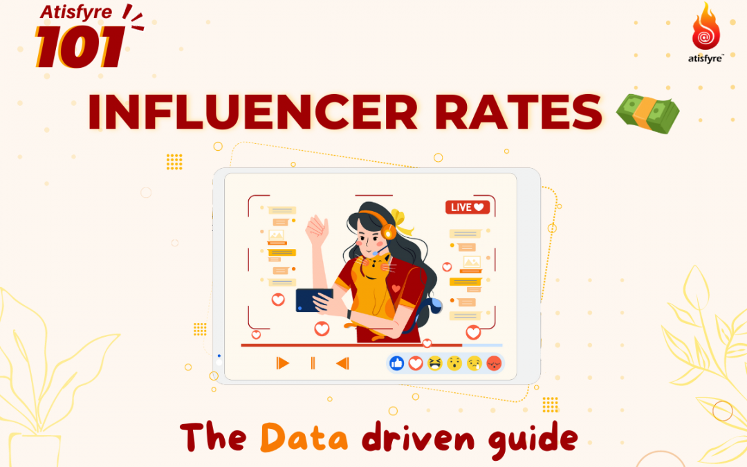 Influencer Rates: The Data-driven Guide